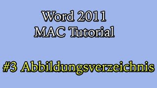 Abschlussarbeit in Word 2011 am Mac 3 Abbildungsverzeichnis [upl. by Enytsirhc]