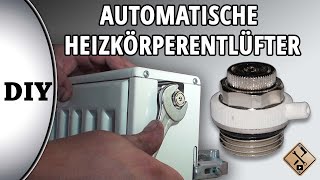 Automatische Heizkörperentlüfter montieren  wie [upl. by Ahsinwad711]