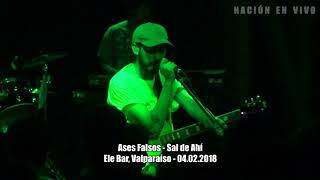 Ases Falsos  El Golfo de Adén  Sal de Ahí Ele Bar Valparaíso  04022018 [upl. by Buddie]