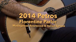 Dream Guitars  2014 Petros Florentine Parlor Madagascar Rosewood amp Italian Spruce guitardemo [upl. by Oler407]