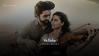 Vellake  Slowed Reverb Song   Alekhya Harika  Anirudh  Soul Satisfy [upl. by Dlnaod572]