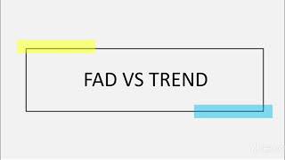 Fad vs Trend [upl. by Morette]