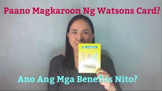 Paano Magkaroon Ng Watsons Card At Ano Ang Mga Benefits Nito [upl. by Aleacem]