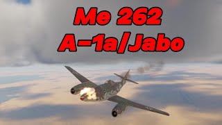 Me 262 A 1aJabo in War Thunder [upl. by Eanar]