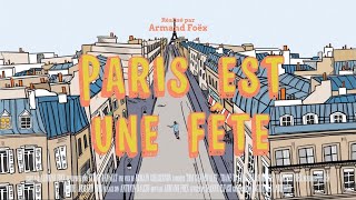 PARIS EST UNE FÊTE  Court Métrage [upl. by Beryle]