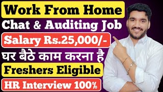 Permanent Work From Home Job  Chat amp Auditing Job  Online Job At Home  Latest Jobs For Freshers [upl. by Attenol]