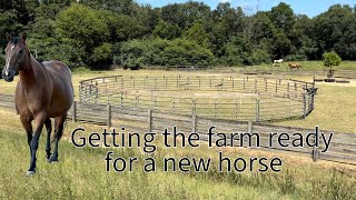 Moving Our Round Pen Getting Ready for a New Horse [upl. by Philbert]