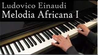 Ludovico Einaudi  Melodia Africana I  Piano [upl. by Havens100]