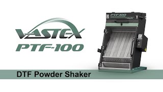 Vastex PTF100 DTF Powder Application System [upl. by Egroej]