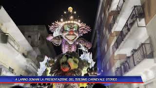 A LARINO DOMANI LA PRESENTAZIONE DEL 50ESIMO CARNEVALE STORICO [upl. by Lauri]