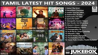 Tamil Latest Hit Songs 2024  Latest Tamil Songs  New Tamil Songs  Tamil New Songs 2024 [upl. by Liarret438]