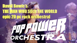 The Man Who Sold The World David Bowie rock orchestral [upl. by Robison888]