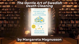 quotThe Gentle Art of Swedish Death Cleaningquot Book Talk [upl. by Irrahs]