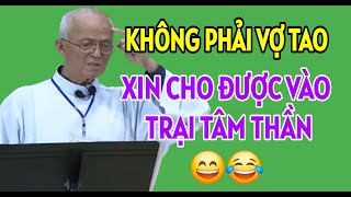 CHUYỆN CƯỜI CHA HỒNG  XIN CHO ĐƯỢC VÀO TRẠI TÂM THẦN BÀI GIẢNG MỚI NHẤT CHA PHẠM QUANG HỒNG [upl. by Rubinstein]