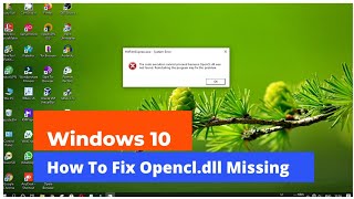 How To Fix opencldll Missing Error In Windows 10  opencldll error [upl. by Agosto274]