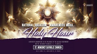 National Vocation Awareness Week Holy Hour with Bishop Daniel E Flores [upl. by Eenrahc]