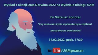 Dr Mateusz Konczal  quotCzy czeka nas życie w planetarnym szpitalu  perspektywa ewolucyjnaquot [upl. by Poyssick]