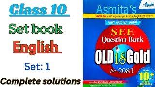 class 10 compulsory english  set book solutions  set 1  asmita publication full solution [upl. by Ainosal]