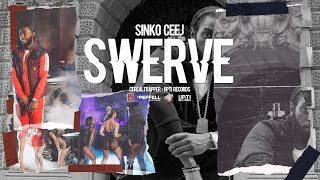 Sinko Ceej  Swerve Music Video [upl. by Selene973]