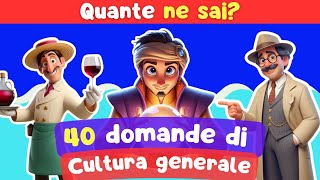 Quiz di Cultura Generale Scopri Quante Risposte Conosci 12 [upl. by Etnuhs111]