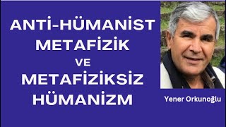 Hümanizm nedir Metafiziksiz hümanizm ne demektir [upl. by Chan665]