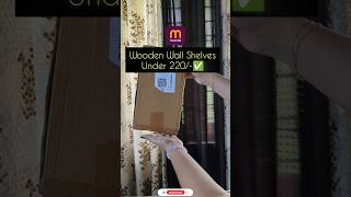 Wooden Wall Shelves Under 220✅👌wallshelves affordable meeshofinds youtubeshorts shortvideo [upl. by Stimson]