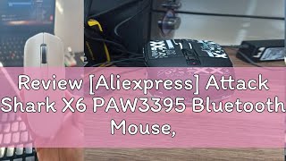 Review Aliexpress Attack Shark X6 PAW3395 Bluetooth MouseTriMode ConnectionRGB Touch Magnetic [upl. by Adnalu907]