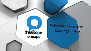 Twixor Encaps  Actionable Engagement Campaign Builder [upl. by Enihpad914]