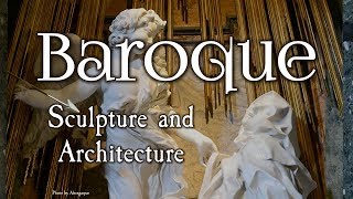 Baroque Sculpture and Architecture Baroque Art Part II [upl. by Scotney903]