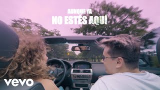 FMK  Aunque Ya No Estés Aquí Official Lyric Video [upl. by Smalley]