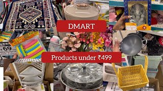 DMART Products finds under ₹499new arrivalsviralvideoyoutubevideoshoppingsaledmarthome [upl. by Knobloch]