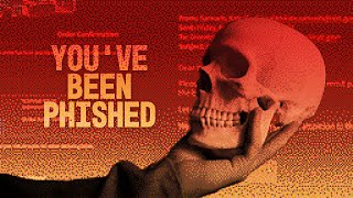 Youve Been Phished [upl. by Alten]