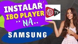 🔴 INSTALAR IBO PLAYER NA SAMSUNG TIZEN 🔴 [upl. by Akemot]