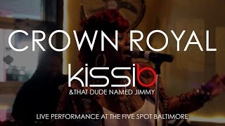 Jill Scott Crown Royal Live performed by Kissi B amp That Dude Named Jimmy [upl. by Willms]