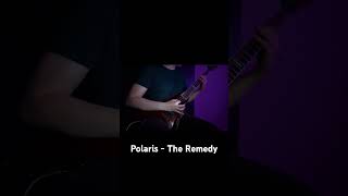 Polaris  The Remedy Guitar Cover [upl. by Ekusoyr150]