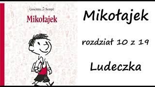 Mikołajek  rozdział 10  Ludeczka [upl. by Nyrhtak247]