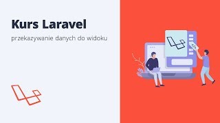 Kurs Laravel podstawy  przekazywanie danych do widoku [upl. by Cade713]