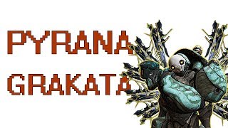 Warframe PYRANA GRAKATA [upl. by Margi]