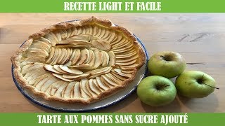 Recette light et facile  Tarte aux pommes sans sucre ajouté [upl. by Ynohtnakram]