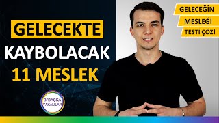 Gelecekte Kaybolacak Meslekler  Yok Olacak Meslekler  Hangi Mesleği Yapmalıyım [upl. by Elohcan76]