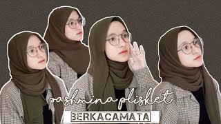 TUTORIAL HIJAB PASHMINA PLISKET PAKAI KACAMATA Tutut Arinda Herawati [upl. by Leynwad]