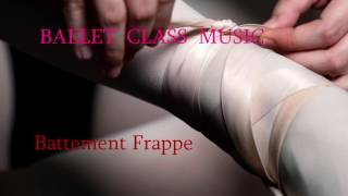 Battement Frappé  Piano music for ballet class barre exercise  Батман фраппе у станка [upl. by Zorina]