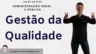 Gestão da Qualidade  Excelência nos Serviços Públicos  Aula ao vivo [upl. by Airdnola]