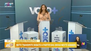 NDTV transmite debate com candidatos às prefeituras de SC neste sábado [upl. by Ddot]