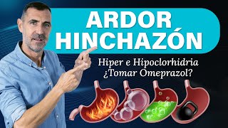 ARDOR e HINCHAZÓN de ESTÓMAGO 🔴 Hipoclorhidria Hiperclorhidria y Omeprazol [upl. by Bornstein891]