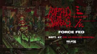 RIPPED TO SHREDS  Force Fed Official Audio [upl. by Mauralia]