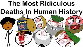 The Most Ridiculous Deaths In Human History [upl. by Oflodur]