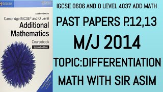 Add Math IGCSE 0606 and O levels 4037 Past Papers P1 MJ 2014P12 Differentiation Lecture 283 [upl. by Elayor]