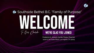 Southside Bethel quotFamily of Purposequot [upl. by Teirtza291]