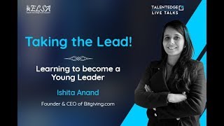 Leadership Mantras  How To Take on a Leading Role at a Young Age by Ishita Anand [upl. by Annayt]